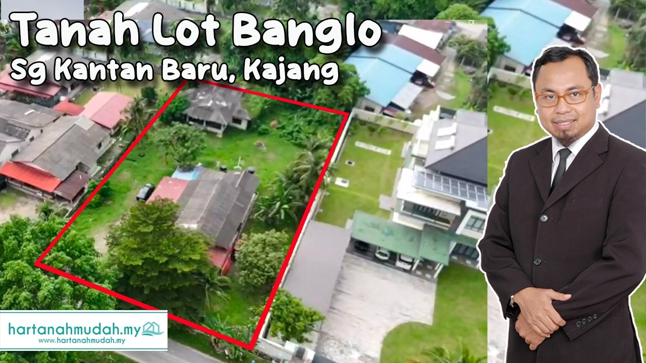 [AVAILABLE] Tanah Lot Banglo Sg Kantan Kajang Selangor For Sale