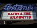 Kathy  the kilowatts live at antones 2017