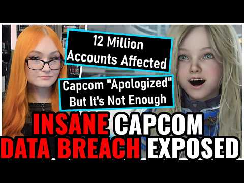 INSANE Hack Exposes 12 MILLION Capcom ID's! Customer Info EXPOSED! An "Apology" ISN'T ENOUGH
