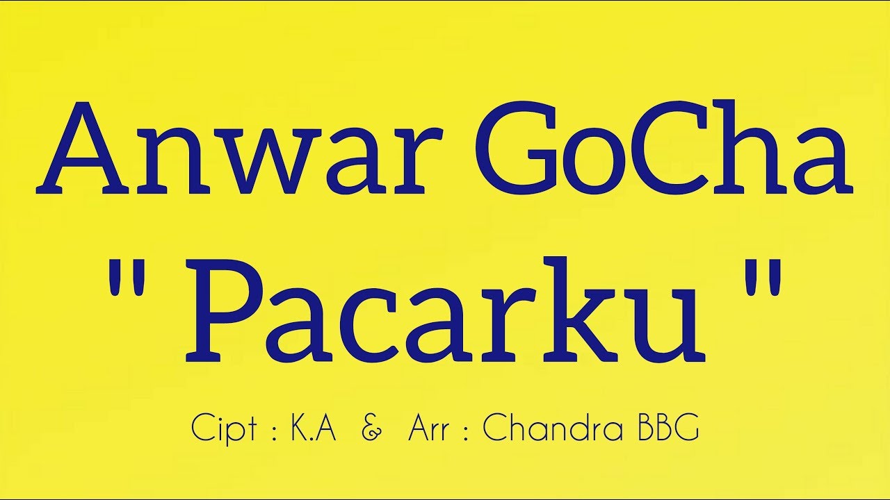 Anwar GoCha - Pacarku | Lagu Dangdut Baru | Official Audio 🎵
