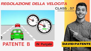 Part - 57 | Regolazione della velocita | patente b in punjabi