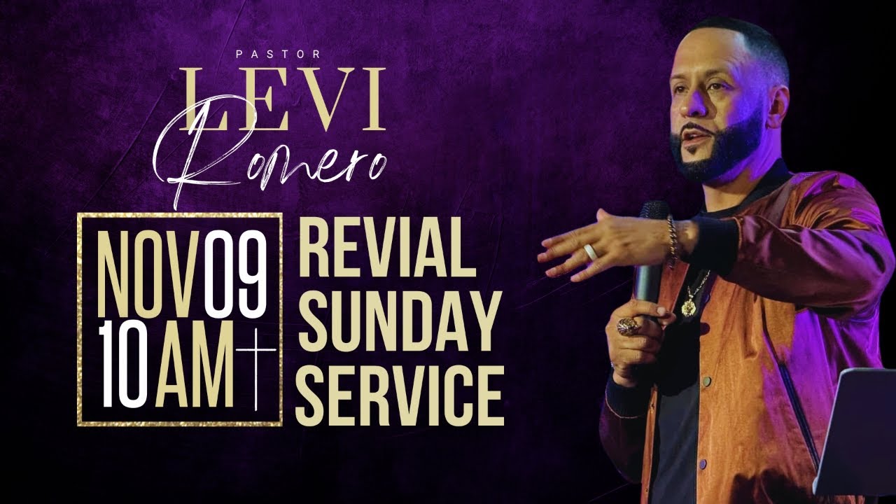 Pastor Levi Romero | Sunday November 9th, 2025