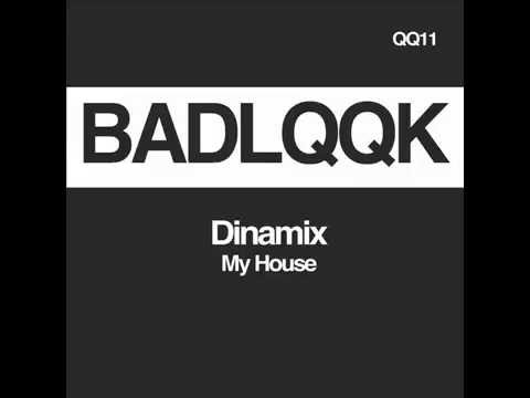 DINAMIX - MY HOUSE (ORIGINAL MIX)