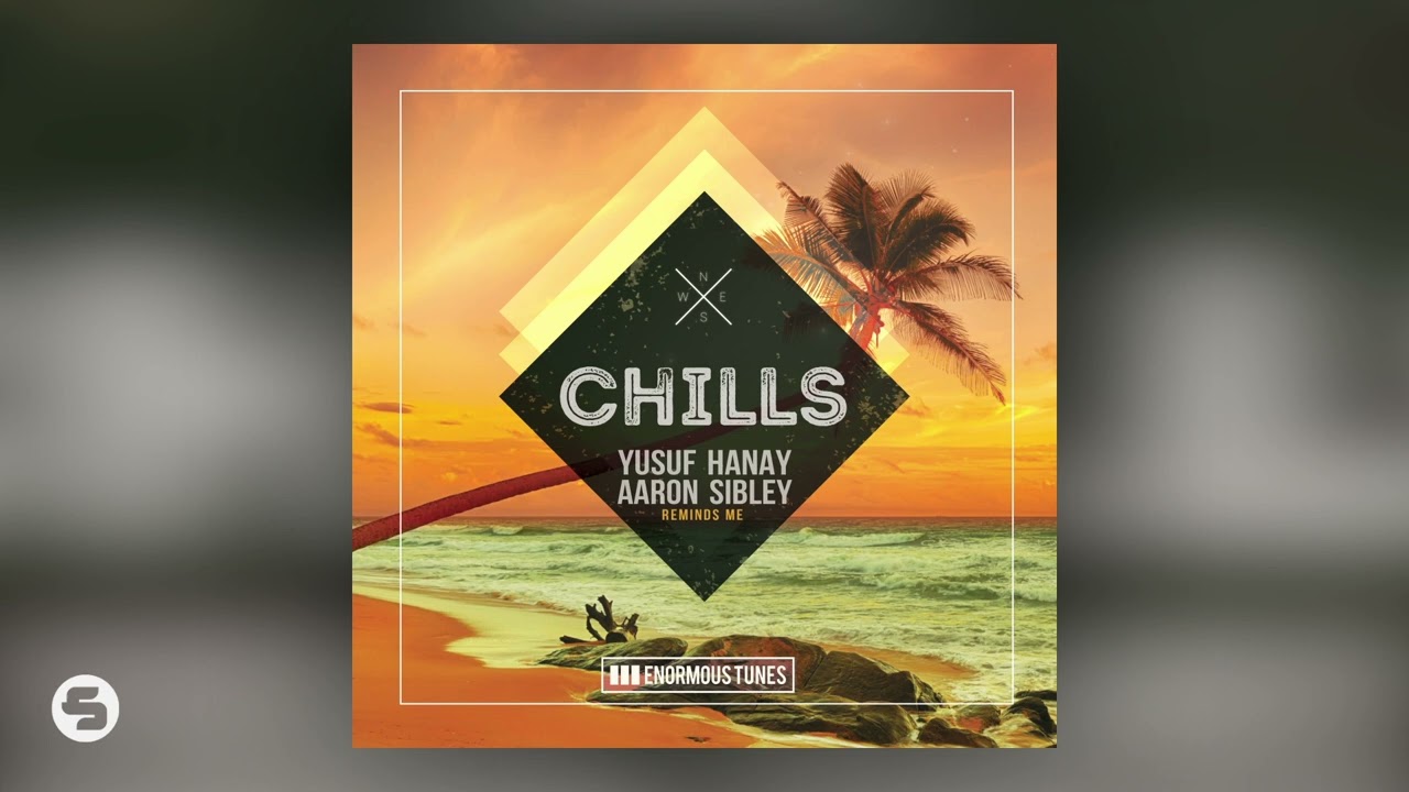 Guarda Yusuf Hanay & Aaron Sibley - Reminds Me su YouTube