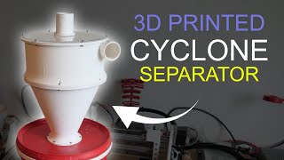 3D Printed Cyclone Separator
