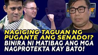NAGIGING TAGUAN NG PUGANTE ANG SENADO!?BINIRA NI MATIBAG ANG MGA NAGPROTEKTA KAY BATO!