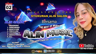  Malam Alin Salon  Sukuran Alin Salon  Senin 02 Februari 2026