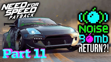NEED FOR SPEED PAYBACK Walkthrough Gameplay Part 11 | Noise Bomb All Mission | (NFS Payback)