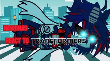 Hashira react to Transformers Dark of the Moon Part 17