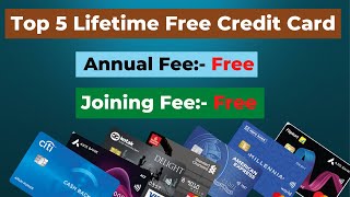 TOP 5 LIFETIME FREE CREDIT CARD | BEST LIFETIME FREE CREDIT CARD | LIFETIME FREE CREDIT CARD |