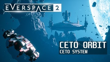 Everspace 2 - Secrets - Ceto system: Ceto Orbit