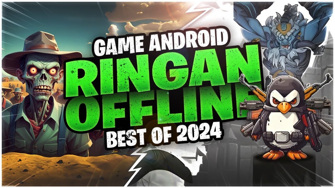 10 Game Android Ringan Offline Terbaik 2024 YouTube