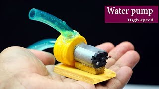 : How to make high speedy mini water pump at home