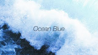 “Ocean Blue” -H3ARTBR3AK (OFFICIAL MUSIC VIDEO)