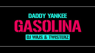 Daddy Yankee - Gasolina (DJ WAJS &amp; TWISTERZ Bootleg) 4K