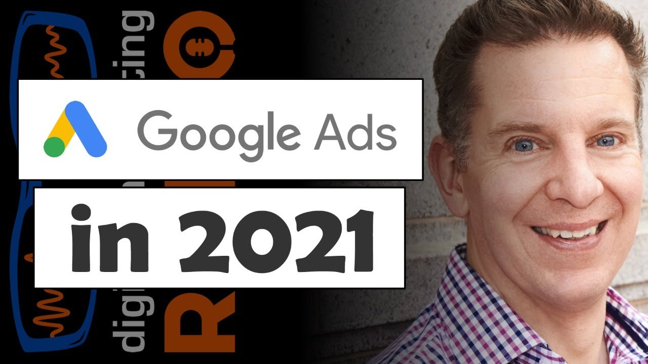 Google Ads in 2021 with Mike Rhodes, coauthor of ‘The Ultimate Guide