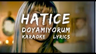 Hatice - Doyamıyorum | KARAOKE + LYRİCS Resimi