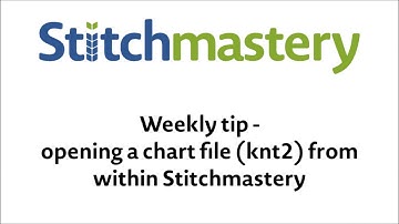 Opening knt2 files & how to set the number of recently opened files -  Stitchmastery weekly tip