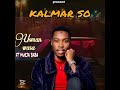 Sabuwar Wakar USMAN WASA KALMAR SO Sabuwar Wakar USMAN WASA KALMAR SO