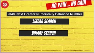 2048  Next Greater Numerically Balanced Number: Linear search | Binary search