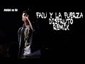 FACU Y LA FUERZA - DISFRUTO REMIX