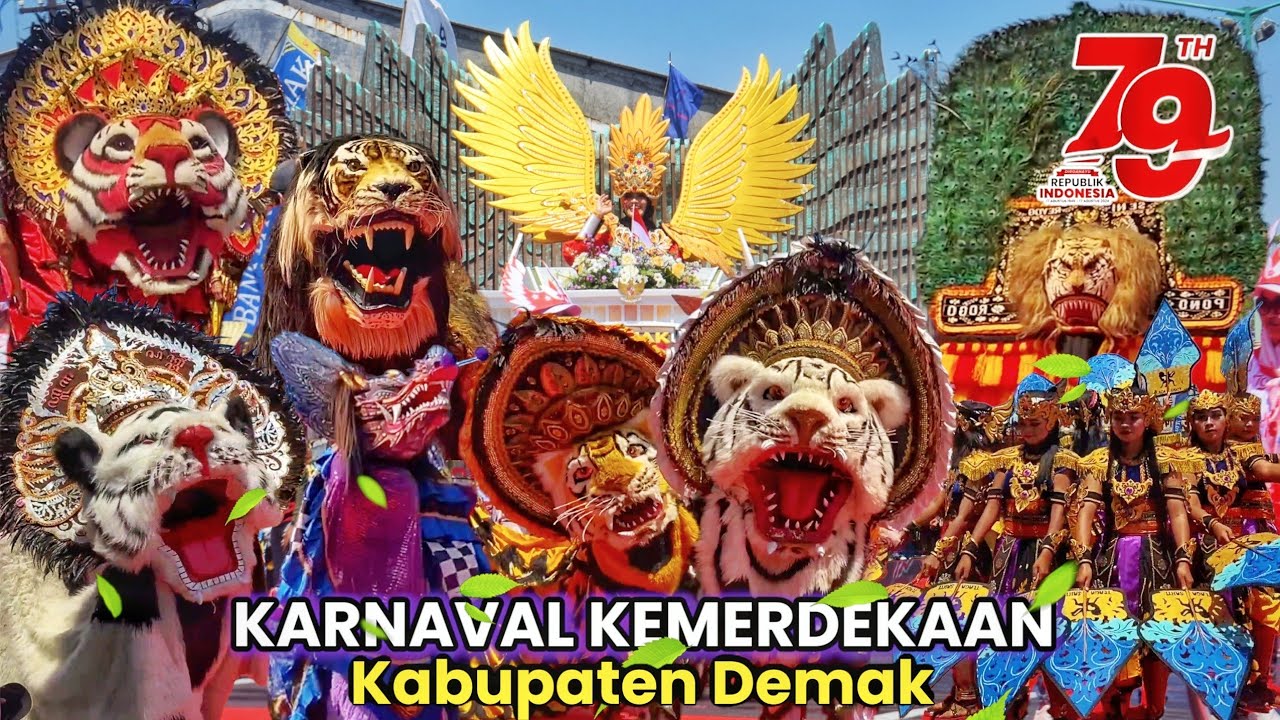 MACAM MACAM BARONGAN IKUT KARNAVAL KEMERDEKAAN REPUBLIK INDONESIA 79 DEMAK KOTA WALI