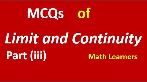 MCQs of Limit and Continuity. part (iii) for BSc / BS Mathematics.