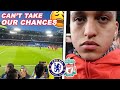 WE NEED TO TAKE OUR CHANCES! || CHELSEA vs LIVERPOOL