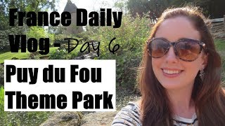 Puy Du Fou Theme Park | France Daily Vlog - Day 6