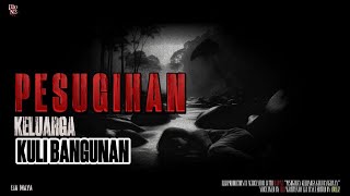 Pesugihan Keluarga Kuli Bangunan