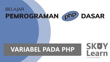 #4 Variabel Pada PHP - Belajar Pemrograman PHP DASAR