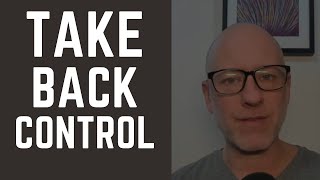 7 Steps To Take Back Control Of Your Life - Experienced Life Coach Shows You How