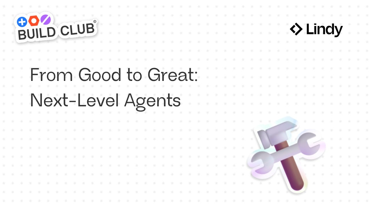 2.1 From Good to Great  Next Level Agents