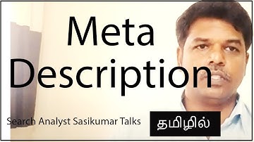 SEO Class 5: Meta description for Webpage. (Tamil). Search Analyst Sasikumar Talks SEO.