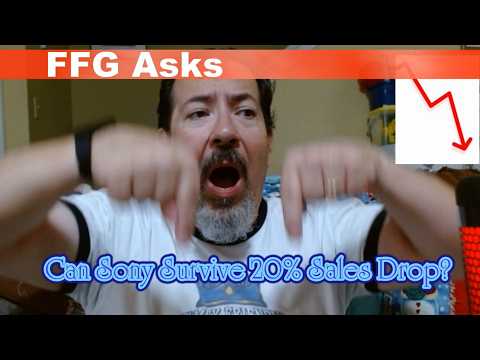 FFG Asks Can Sony Surive 20% Sales Drop
