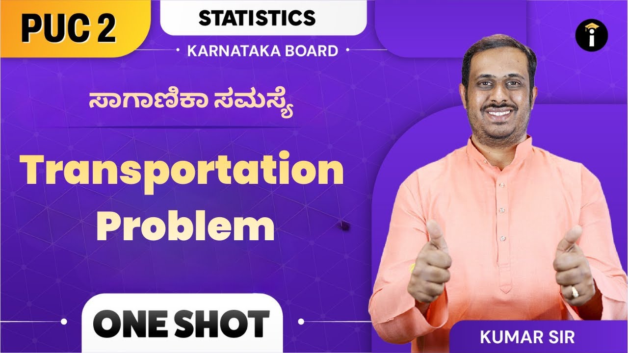 Transportation problem | Class 12th | Statistics | Karnataka PU 2 | One Shot | In Kannada