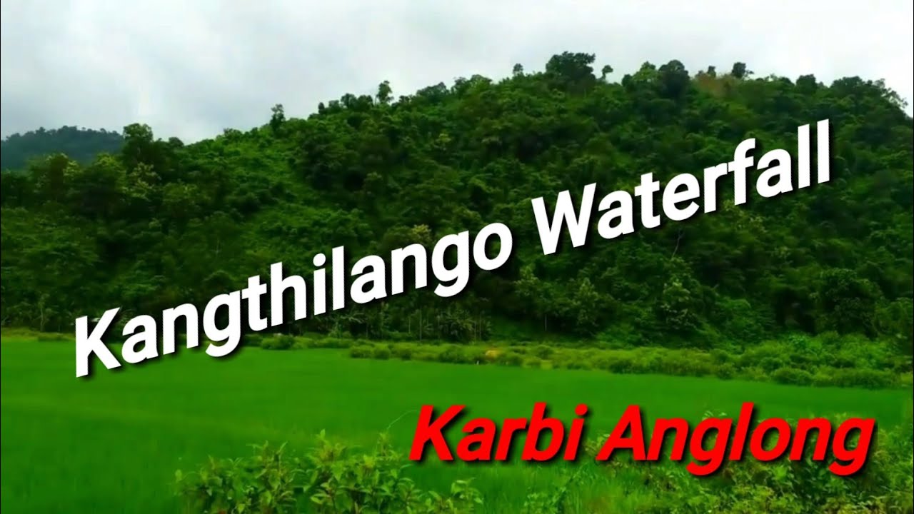 Kangthilangso Waterfall in Karbi Anglong North East