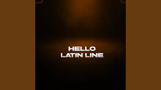 Hello Latin Line Profile