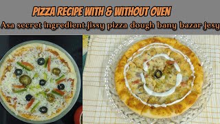 Pizza recipe with & without oven | Soft & easy pizza dough recipe| cheesiest pizza recipe |