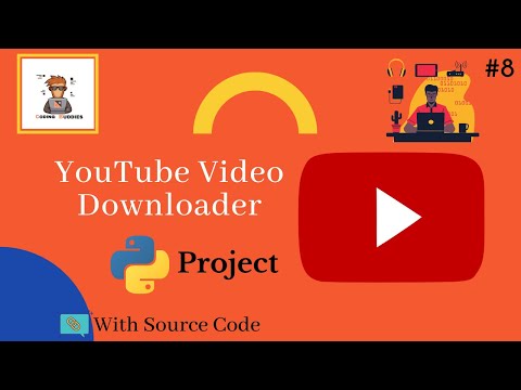 YouTube Video Downloader Using Python For Beginners | Python Projects Tutorial #8 | #Python |