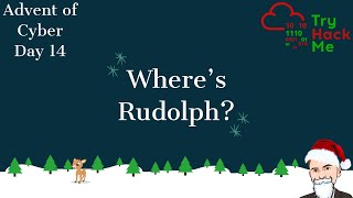 TryHackMe Advent of Cyber Day 14: Where's Rudolph?