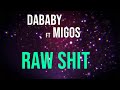 DaBaby Ft Migos RAW SHIT Lyrics mp3