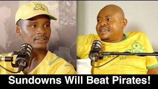 Sundowns Will Beat Pirates | Nedbank Cup Final!