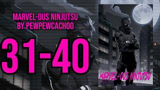 Marvel-ous Ninjutsu Ch 31-40 (Marvel X Naruto, Reincarnation, Super Heroes ) Royal Road Audiobook