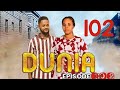 DUNIA EPISODE 102 BY ASMA FILMS DUNIA EPISODE 102 BY ASMA FILMS