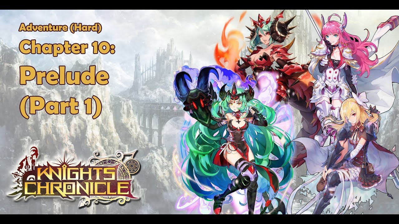 Knights Chronicle: Adventure (Hard) - Chapter 10: Prelude (Part 1)