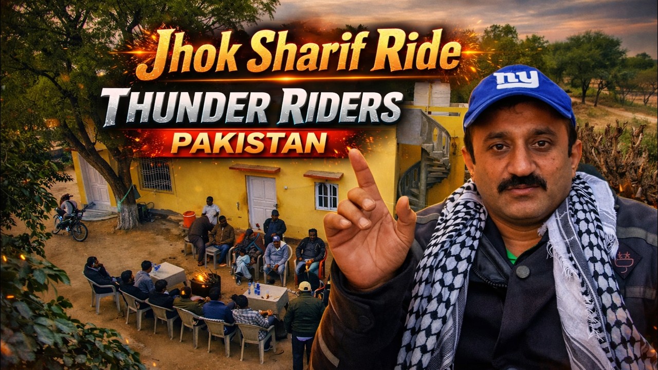 Exploring Jhok Sharif with Thunder Riders Pakistan | Ultimate Biker ...