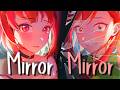 [Nightcore] Mirror, Mirror (TRUU &amp; TEYA)