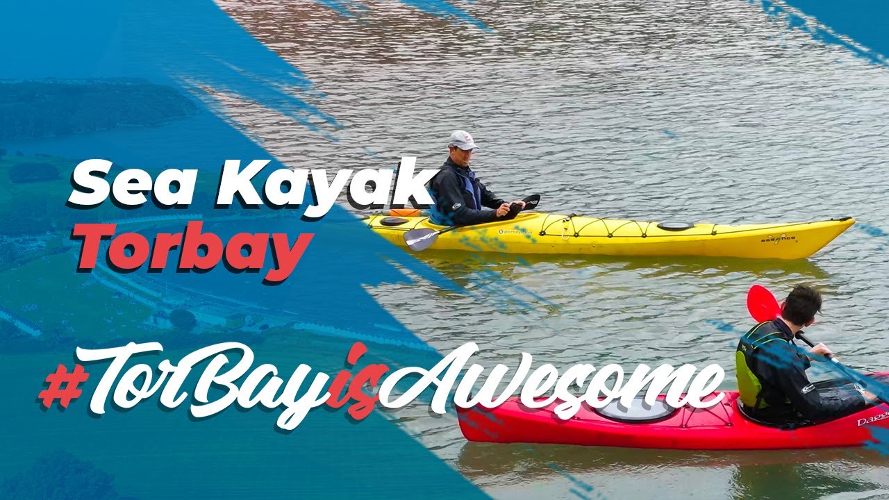 Sea Kayak Torbay TorBayIsAwesome YouTube