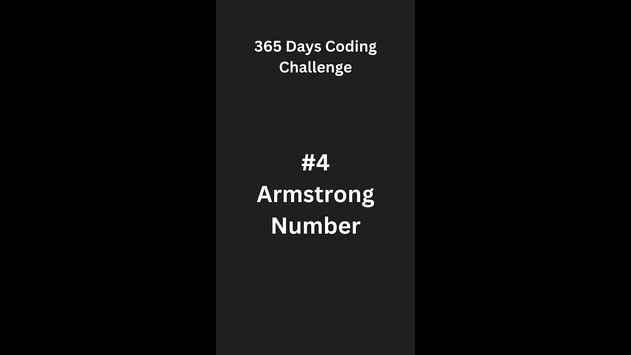 Day 4 of 365 Days Coding Challenge Armstrong number or not YouTube